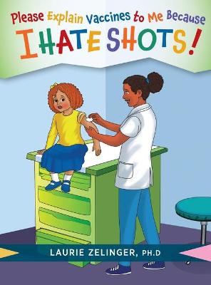 Book cover for Please Explain Vaccines to Me