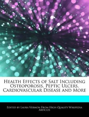 Book cover for Health Effects of Salt Including Osteoporosis, Peptic Ulcers, Cardiovascular Disease and More