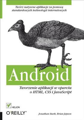 Book cover for Android. Tworzenie Aplikacji W Oparciu O HTML, CSS I JavaScript