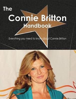 Book cover for The Connie Britton Handbook - Everything You Need to Know about Connie Britton