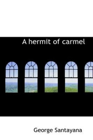 Cover of A Hermit of Carmel