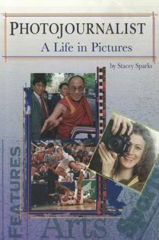 Cover of Photojournalist: A Life in Pictures