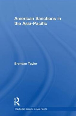 Cover of American Sanctions in the Asia-Pacific