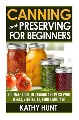 Book cover for Canning and Preserving For Beginners