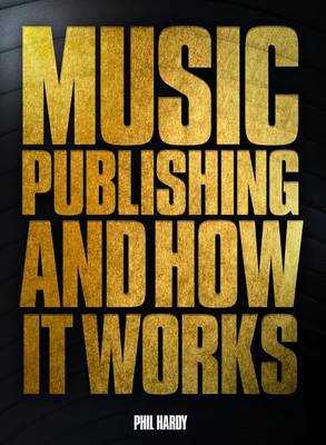 Book cover for Music Publishing & How it Works