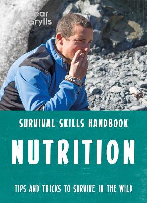 Book cover for Bear Grylls Survival Skills: Nutrition