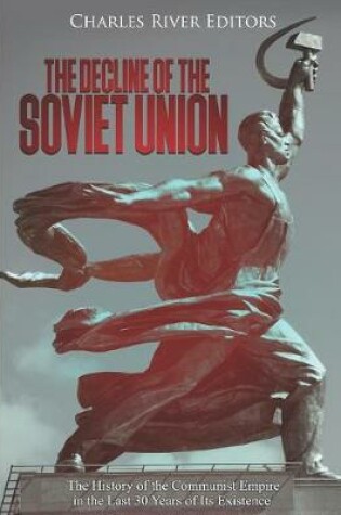 Cover of The Decline of the Soviet Union