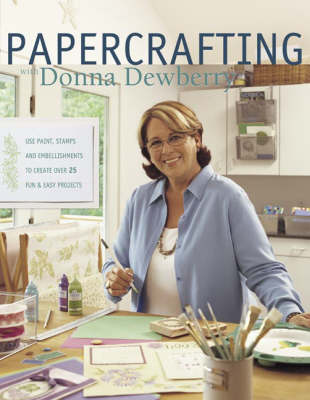 Book cover for Papercrafting with Donna Dewberry