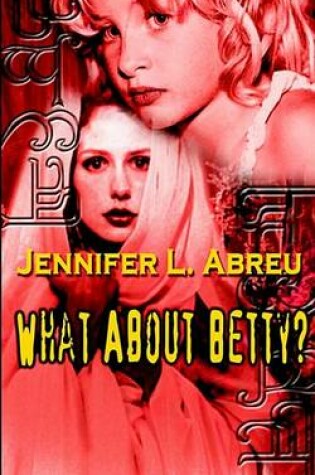 Cover of What about Betty?