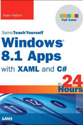 Cover of Windows 8.1 Apps with XAML and C# Sams Teach Yourself in 24 Hours