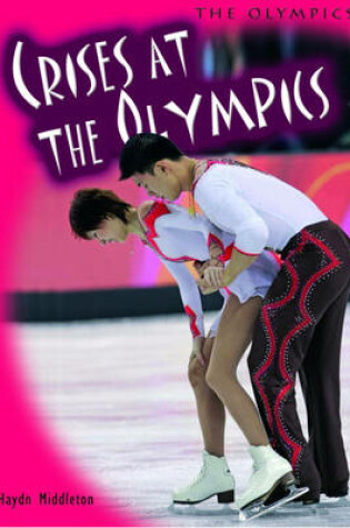 Cover of The Olympics: Crises at the Olympics 2nd Edition
