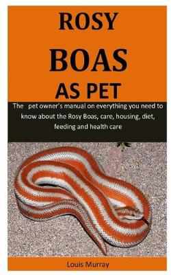 Book cover for Rosy Boas As Pet