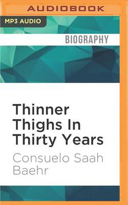 Book cover for Thinner Thighs in Thirty Years