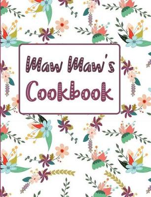Book cover for Maw Maw's Cookbook