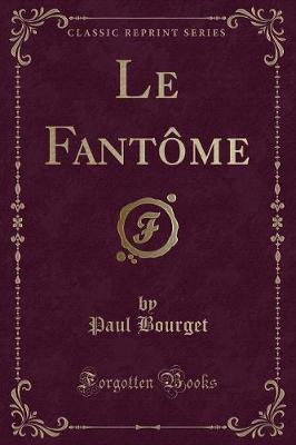 Book cover for Le Fantôme (Classic Reprint)