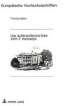 Book cover for Das Aussenpolitische Erbe John F. Kennedys