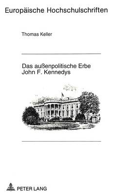 Book cover for Das Aussenpolitische Erbe John F. Kennedys