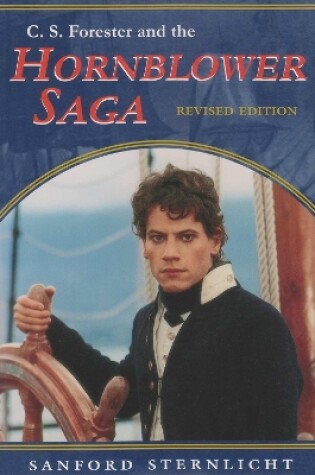 Cover of C. S. Forester and the Hornblower Saga, Revised Edition