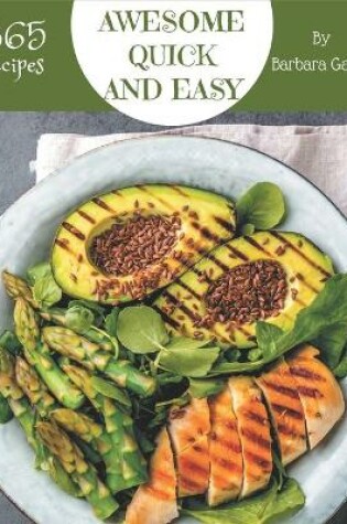 Cover of 365 Awesome Quick And Easy Recipes