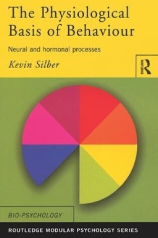 Cover of The Physiological Basis of Behaviour
