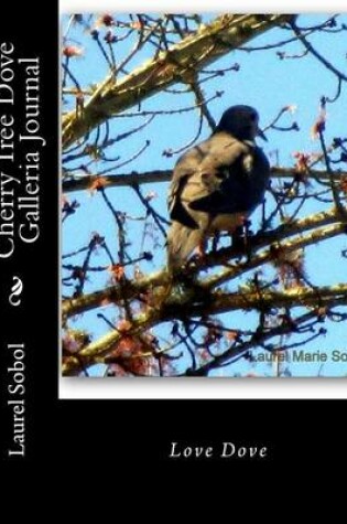 Cover of Cherry Tree Dove Galleria Journal