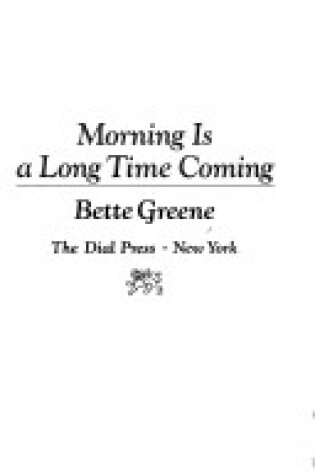 Cover of Morning Is a Long Time Coming