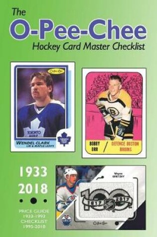 Cover of (Past edition) The O-Pee-Chee Hockey Card Master Checklist 2018