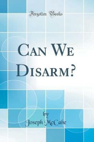 Cover of Can We Disarm? (Classic Reprint)