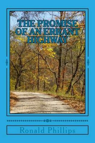 Cover of The Promise of an Errant Highway