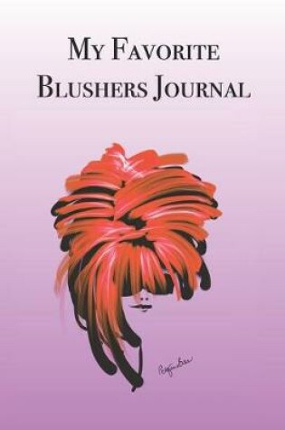 Cover of My Favorite Blushers Journal