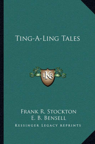 Cover of Ting-A-Ling Tales Ting-A-Ling Tales