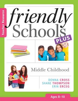 Book cover for Friendly Schools Plus: Middle Childhood