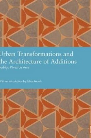 Cover of Urban Transformations and the Architecture of Additions