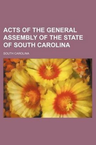 Cover of Acts of the General Assembly of the State of South Carolina