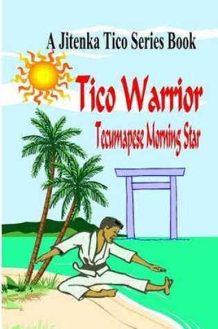 Cover of Tico Warrior