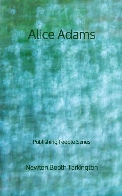 Book cover for Alice Adams - Publishing People Series