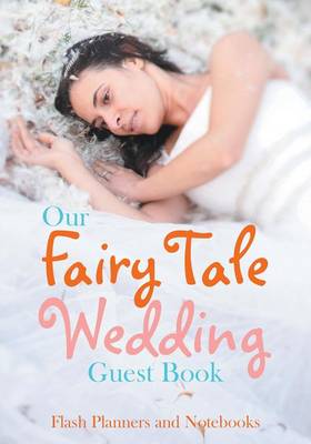 Book cover for Our Fairy Tale Wedding Guest Book