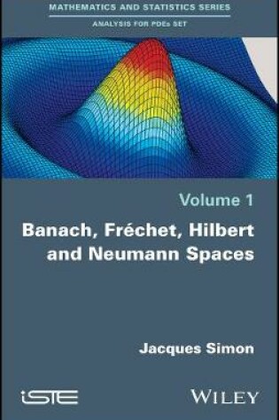 Cover of Banach, Frechet, Hilbert and Neumann Spaces