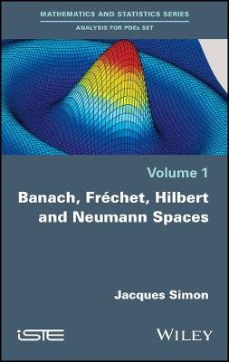 Book cover for Banach, Frechet, Hilbert and Neumann Spaces