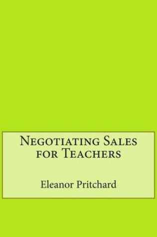 Cover of Negotiating Sales for Teachers