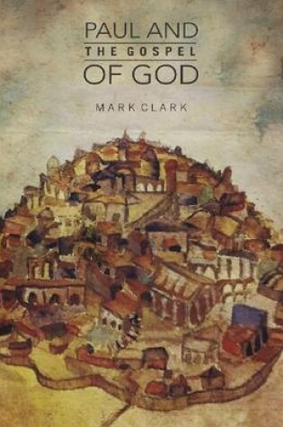 Cover of Paul and the Gospel of God