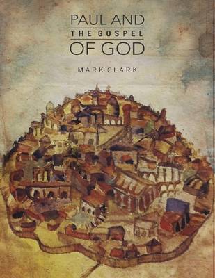 Book cover for Paul and the Gospel of God