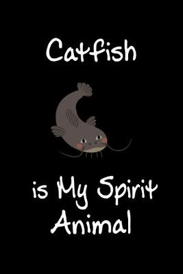 Book cover for Catfish is My Spirit Animal