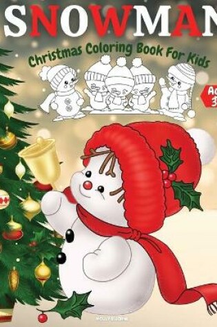 Cover of Christmas Snowman Coloring Book For Kids Ages 3-5