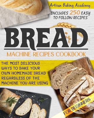 Book cover for Bread Machine Recipes Cookbook for Beginners