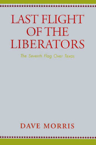 Cover of Last Flight of the Liberators