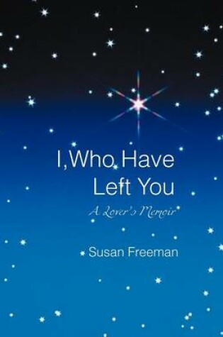 Cover of I, Who Have Left You