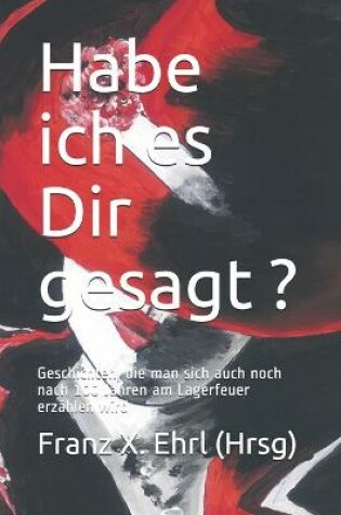 Cover of Habe ich es Dir gesagt ... ?