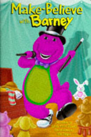 Cover of Make-believe with Barney