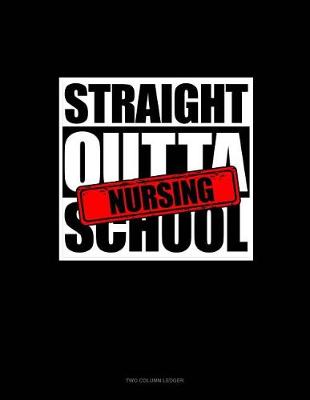 Cover of Straight Outta Nursing School
